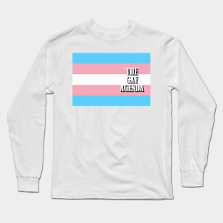 The Gay Agenda - Transgender Flag Long Sleeve T-Shirt